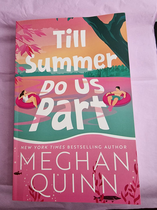 Till Summer Do Us Part by Meghan Quinn Signed Book Box
